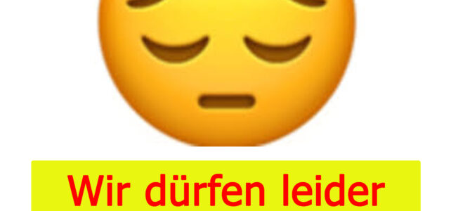 Wir dürfen leider noch nicht anfangen
